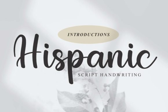 Discover the Charm of Hispanic: A Perfect Script Font for Makers