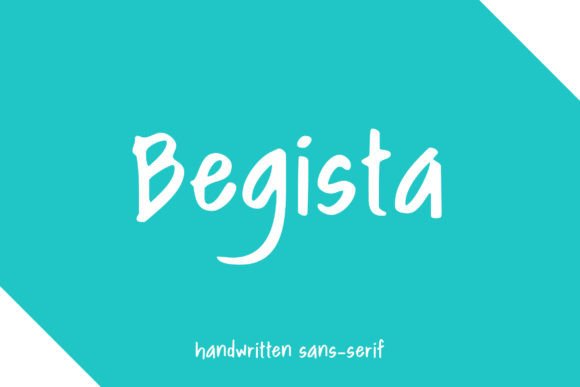 Enhance Your Campaigns with Begista: A Friendly Handwritten Font