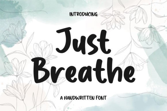 Just Breathe: A Charming Handwritten Font for Your Campaigns